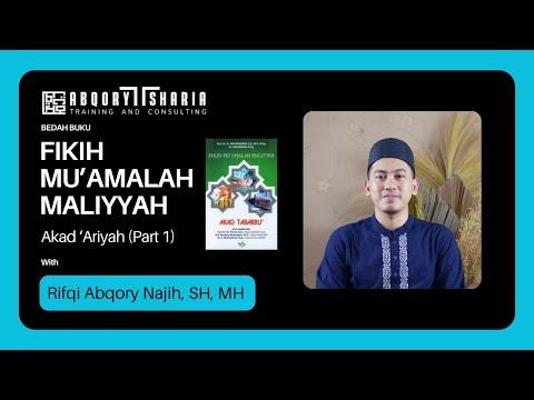 [BEDAH BUKU] : Fikih Muamalah Maliyyah ~ Akad &#39;Ariyah Part 1